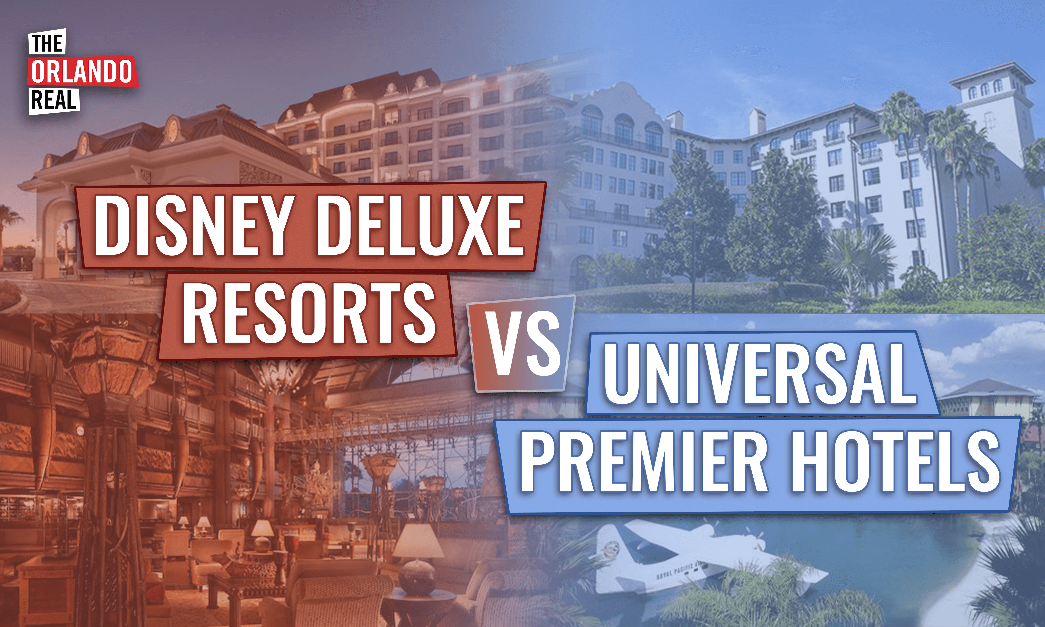 Disney Deluxe Resorts vs Universal Premier Hotels