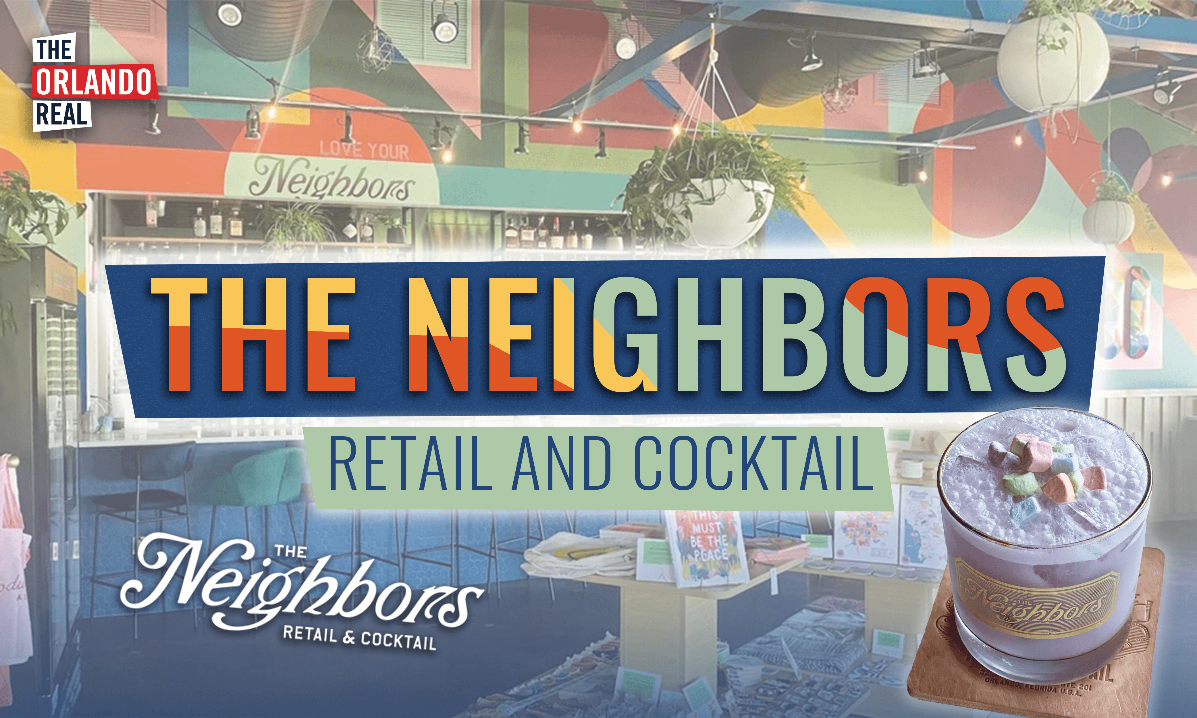 The Neighbors: Retail and Cocktail